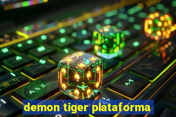 demon tiger plataforma